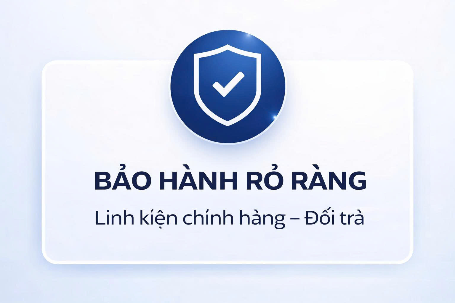 Bảo hành rỏ ràng